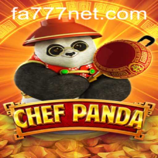 ChefPanda: An Exciting Culinary Adventure with FA777