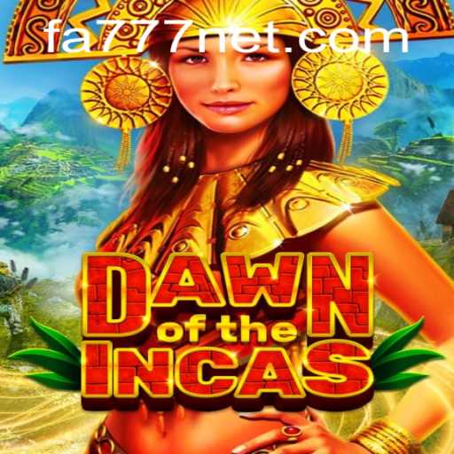 Explore the Mystical World of DawnoftheIncas With FA777