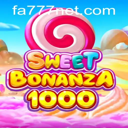 SweetBonanza1000: Revolutionizing the Gaming Landscape with the Keyword FA777